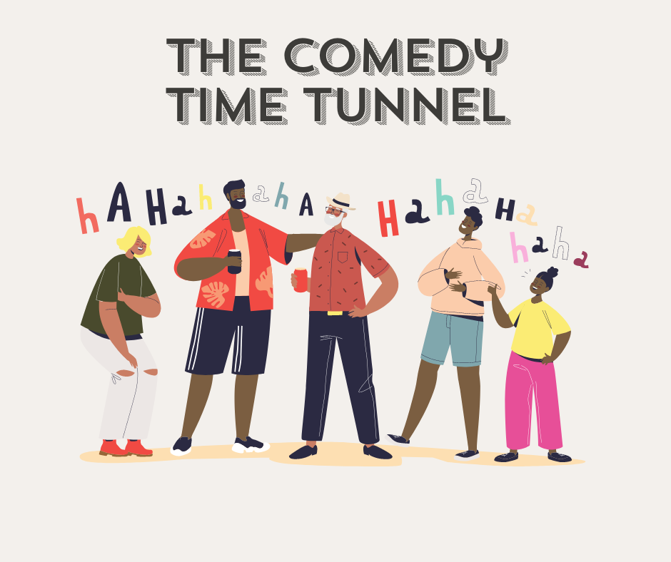 The Comedy Time Tunnel