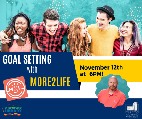 Goal Setting with More2Life, image of a group of teens, image of Jason Dorr, More2Life logo