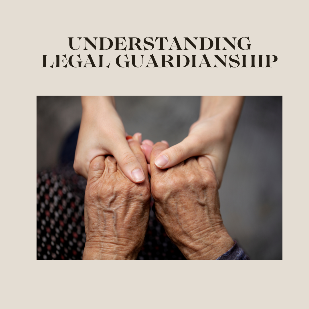 Understanding Guardianship 